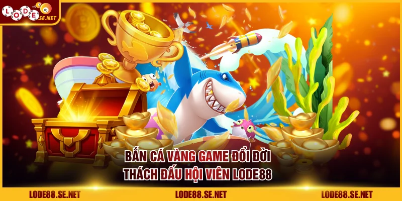 Bắn cá vàng
